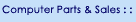 Computer Parts & Sales